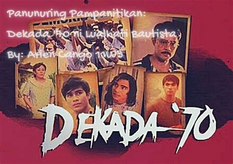 dekada 70 ni lualhati bautista|Panunuring Pampanitikan: Dekada ’70 ni Lualhati Bautista.